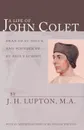 A Life of John Colet - J.H. Lupton