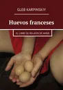 Huevos franceses - Gleb Karpinskiy