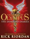 Heroes of Olympus: The Demigod Diaries - Rick Riordan