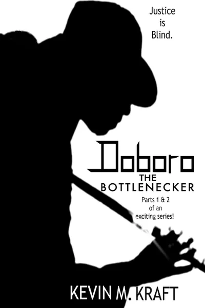 Обложка книги Doboro the Bottlenecker, Kevin M. Kraft