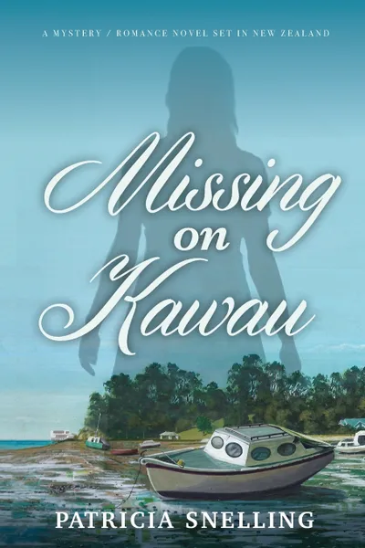 Обложка книги MISSING ON KAWAU, Patricia Snelling