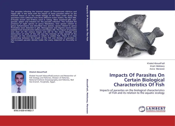 Обложка книги Impacts Of Parasites On Certain Biological Characteristics Of Fish, Khaled AbouelFadl,Imam Mekkawy and Aziza Marawan