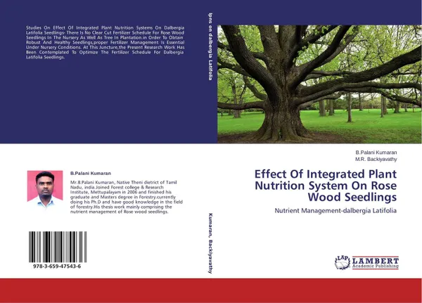 Обложка книги Effect Of Integrated Plant Nutrition System On Rose Wood Seedlings, B.Palani Kumaran and M.R. Backiyavathy