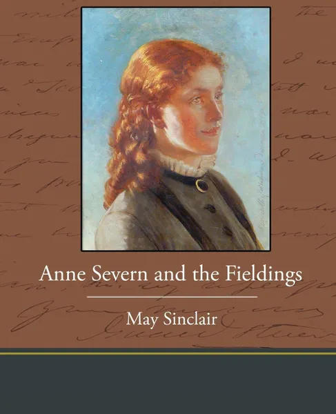 Обложка книги Anne Severn and the Fieldings, May Sinclair