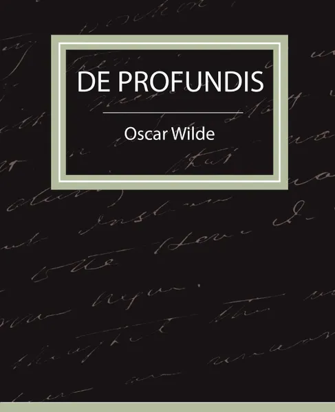 Обложка книги de Profundis - Oscar Wilde, Oscar Wilde, Oscar Wilde