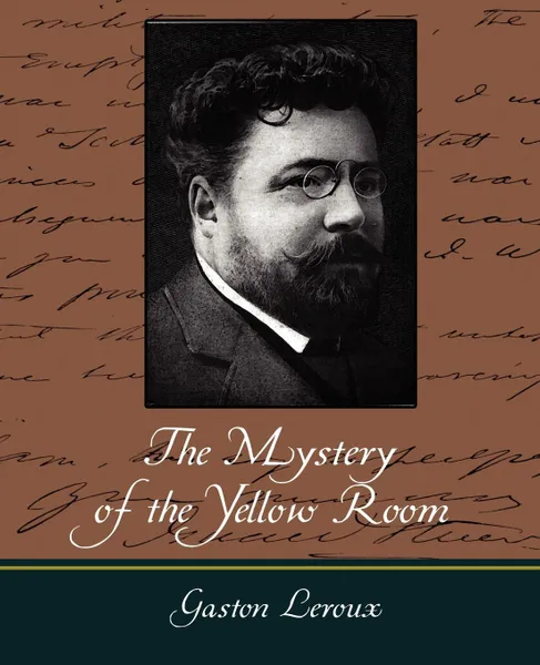 Обложка книги The Mystery of the Yellow Room, LeRoux Gaston LeRoux, Gaston LeRoux