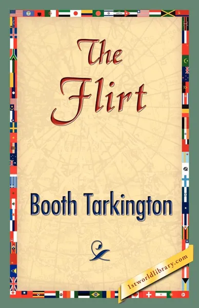 Обложка книги The Flirt, Booth Tarkington, Booth Tarkington