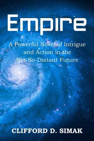 Обложка книги Empire, Clifford D. Simak