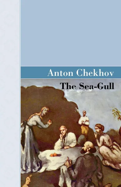 Обложка книги The Sea-Gull, Anton Chekhov