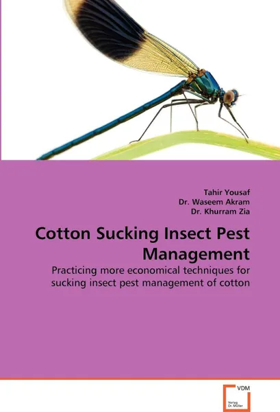 Обложка книги Cotton Sucking Insect Pest Management, Tahir Yousaf, Dr. Waseem Akram, Dr. Khurram Zia