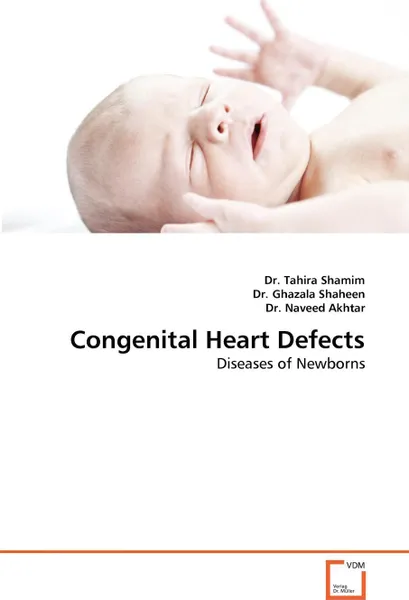 Обложка книги Congenital Heart Defects, Tahira Shamim, Dr Ghazala Shaheen, Naveed Akhtar