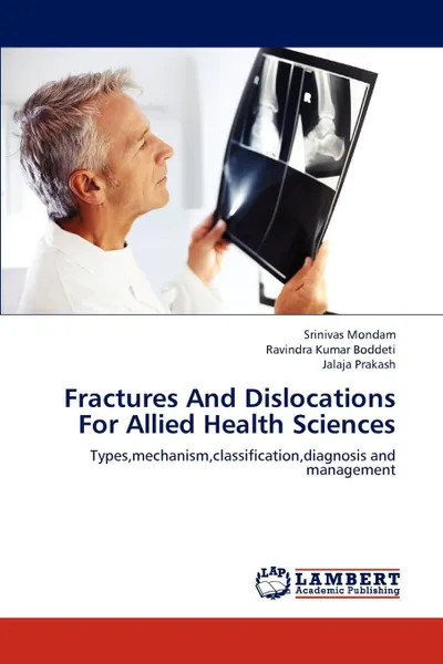 Обложка книги Fractures and Dislocations for Allied Health Sciences, Mondam Srinivas, Boddeti Ravindra Kumar, Prakash Jalaja