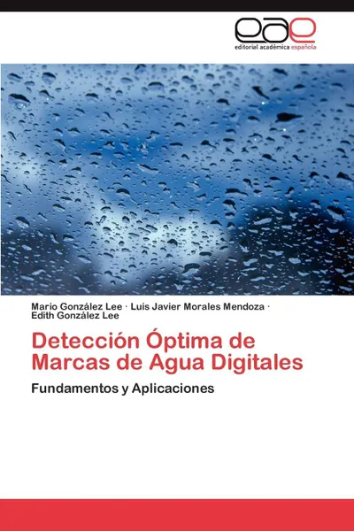 Обложка книги Deteccion Optima de Marcas de Agua Digitales, Gonzalez Lee Mario, Morales Mendoza Luis Javier