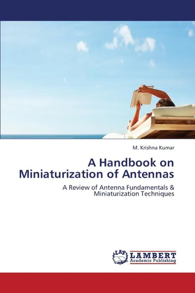 Обложка книги A Handbook on Miniaturization of Antennas, Kumar M. Krishna