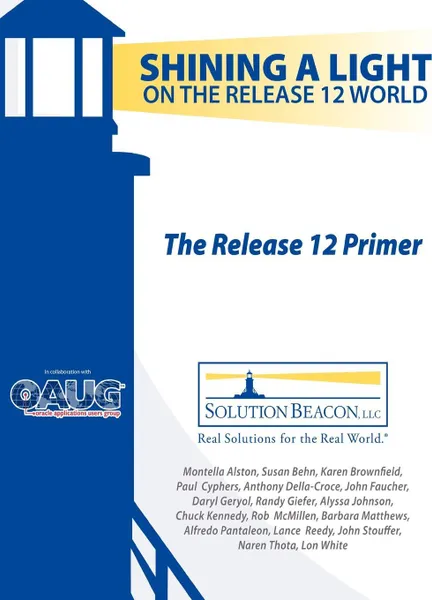 Обложка книги The Release 12 Primer - Shining a Light on the Release 12 World, Barbara Matthews, John Stouffer, Karen Brownfield