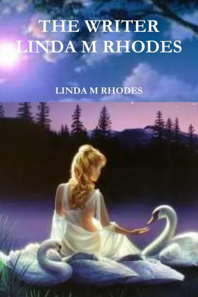 Обложка книги The Writer Linda M Rhodes, Linda M. Rhodes