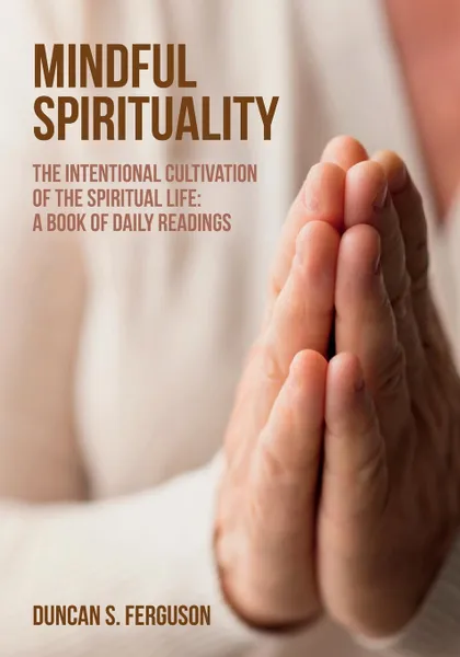 Обложка книги Mindful Spirituality, Duncan S. Ferguson