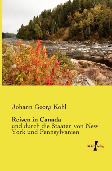 Обложка книги Reisen in Canada, Johann Georg Kohl