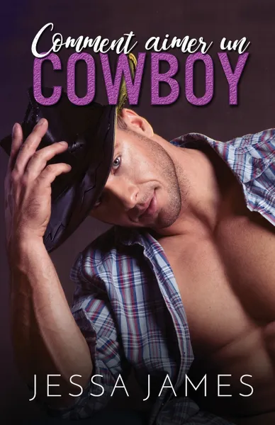 Обложка книги Comment aimer un cowboy. (Grands caracteres), Jessa James