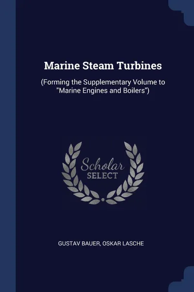 Обложка книги Marine Steam Turbines. (Forming the Supplementary Volume to 