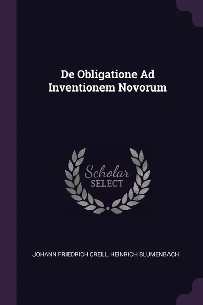 Обложка книги De Obligatione Ad Inventionem Novorum, Johann Friedrich Crell, Heinrich Blumenbach