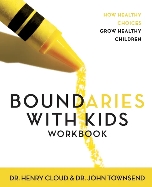 Обложка книги Boundaries with Kids. When to Say Yes, How to Say No, Henry Cloud, John Townsend