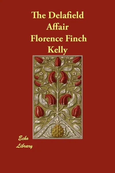 Обложка книги The Delafield Affair, Florence Finch Kelly