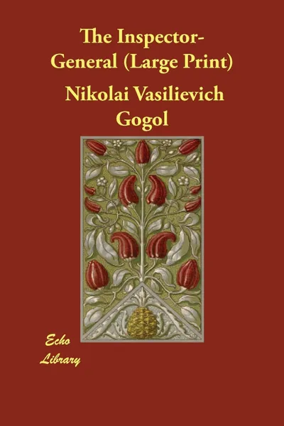 Обложка книги The Inspector-General, Nikolai Vasil'evich Gogol, Thomas Seltzer