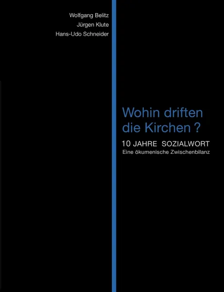 Обложка книги Wohin driften die Kirchen?, Jürgen Klute, Wolfgang Belitz, Hans-Udo Schneider