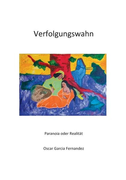 Обложка книги Verfolgungswahn, Oscar Garcia Fernandez