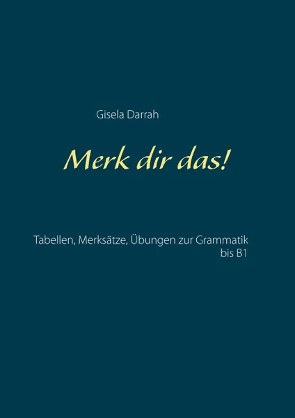 Обложка книги Merk dir das!, Gisela Darrah