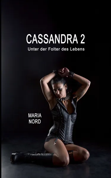 Обложка книги Cassandra 2, Stanja Maria Nord