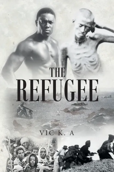 Обложка книги The Refugee, VIC K. A