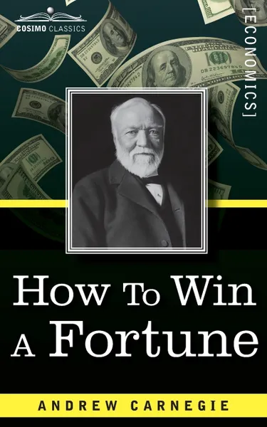 Обложка книги How to Win a Fortune, Andrew Carnegie