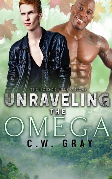 Обложка книги Unraveling the Omega, C. W. Gray