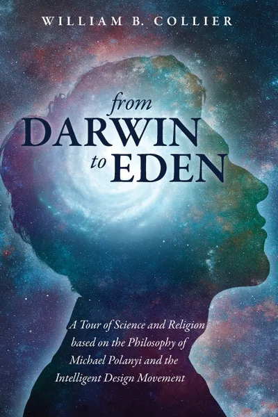 Обложка книги From Darwin to Eden, William B. Collier