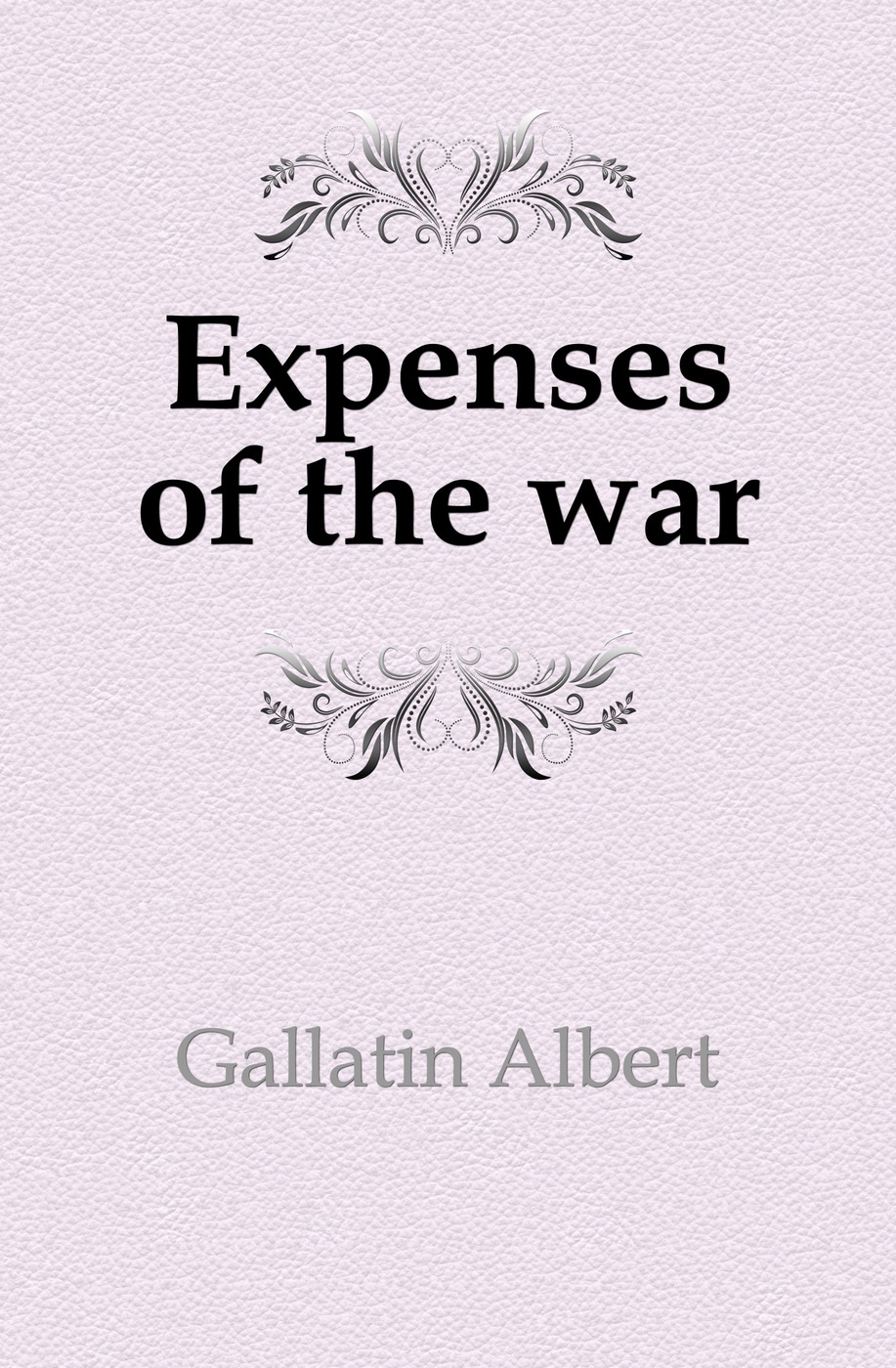 Expenses of the war