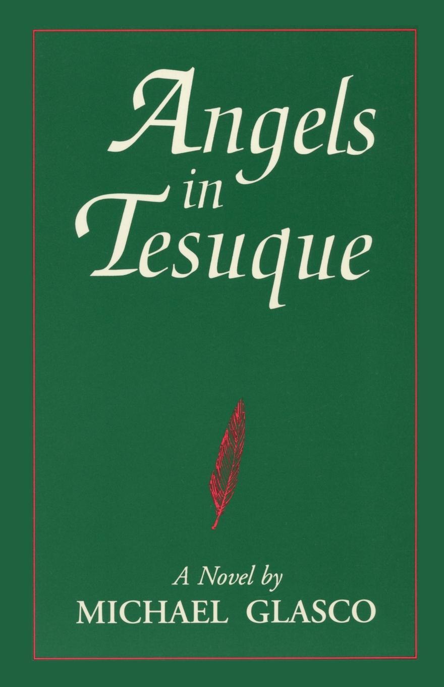 фото Angels in Tesuque, A Novel