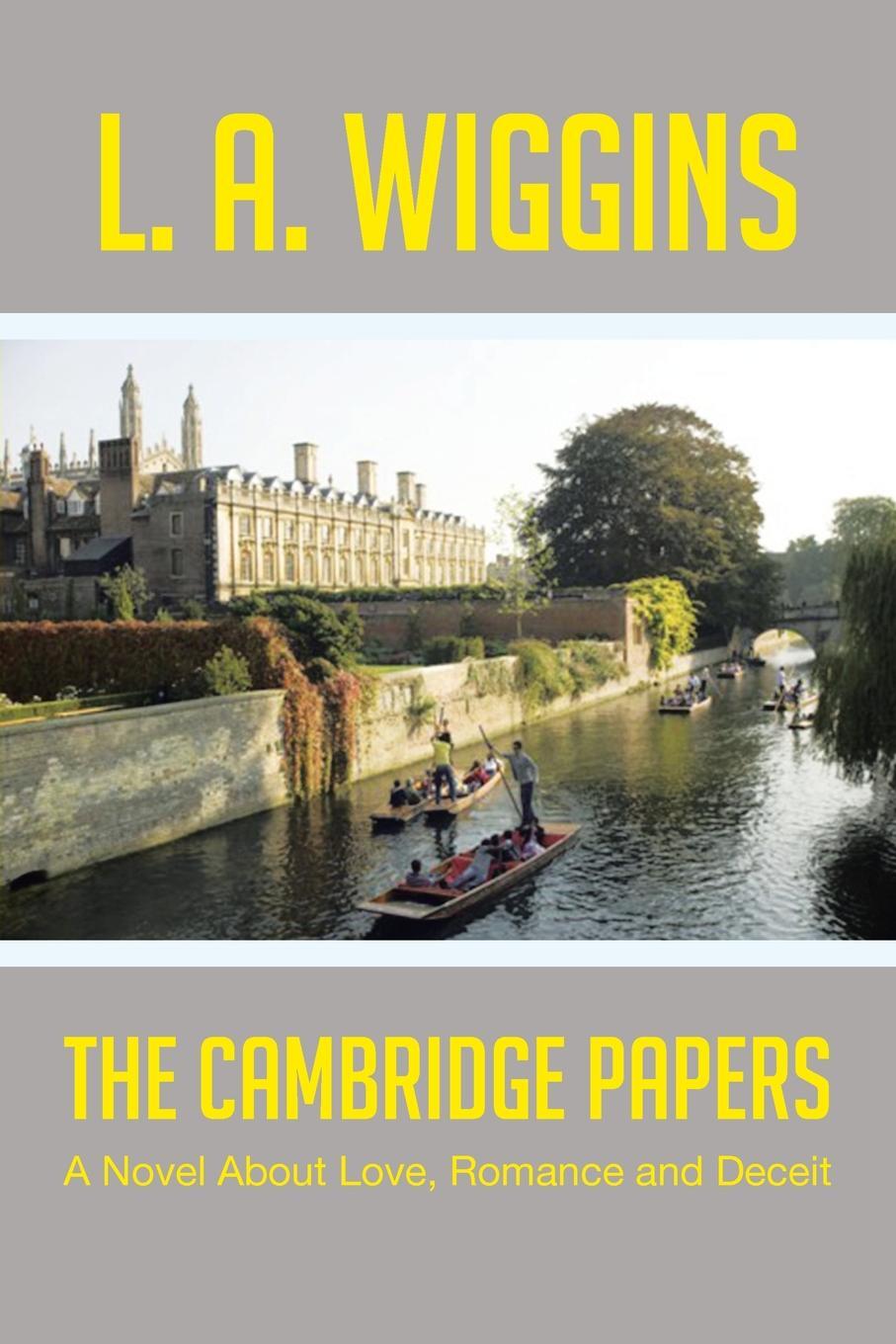 фото The Cambridge Papers. A Novel About Love, Romance and Deceit