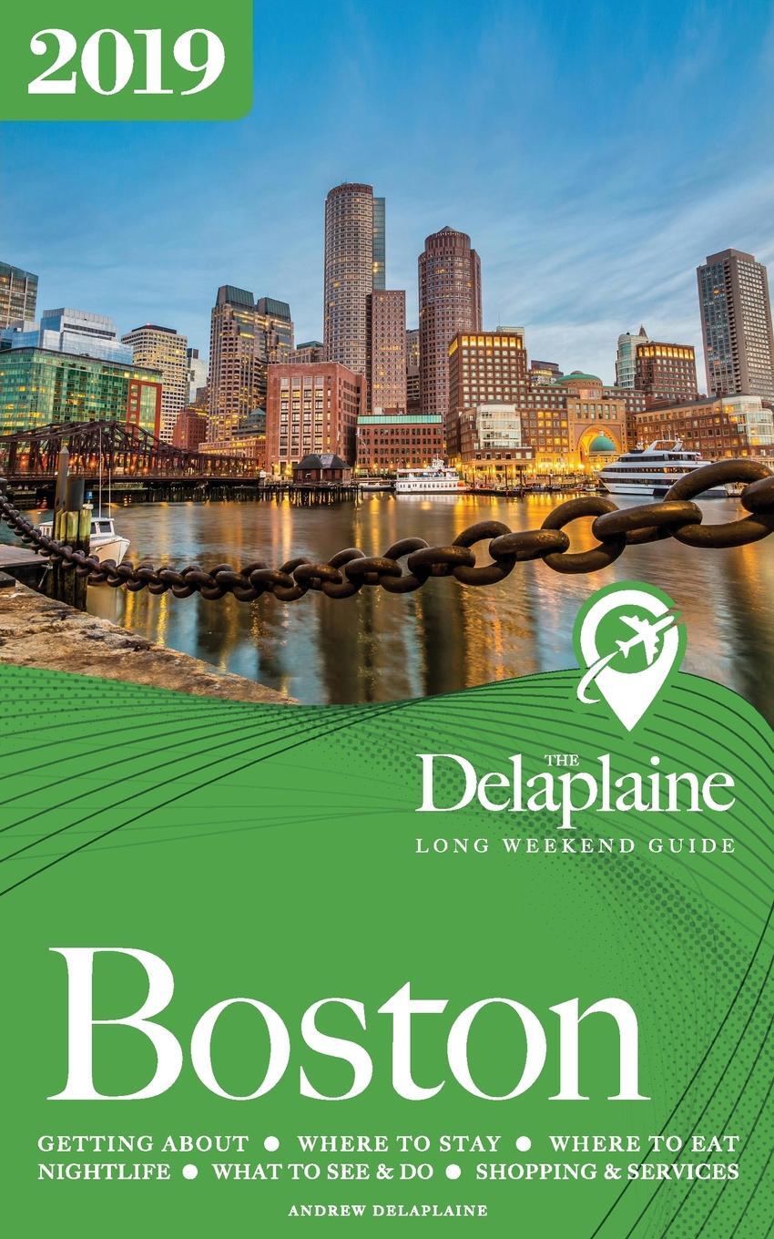 фото BOSTON - The Delaplaine 2019 Long Weekend Guide