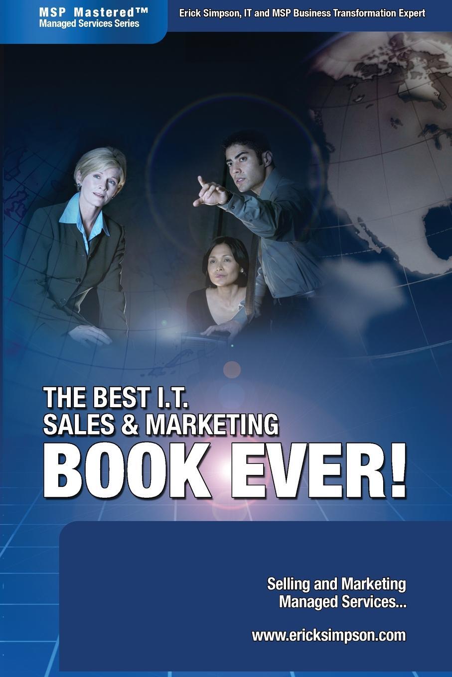 фото The Best I.T. Sales & Marketing BOOK EVER! - Selling and Marketing Managed Services