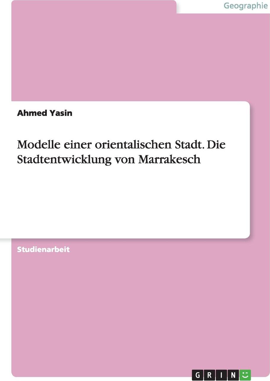 фото Modelle einer orientalischen Stadt. Die Stadtentwicklung von Marrakesch