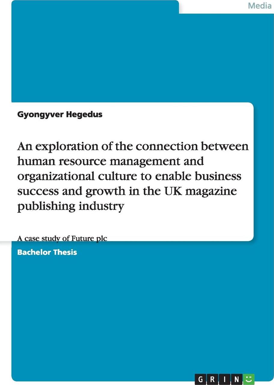 фото An exploration of the connection between human resource management and organizational culture to enable business success and growth in the UK magazine publishing industry