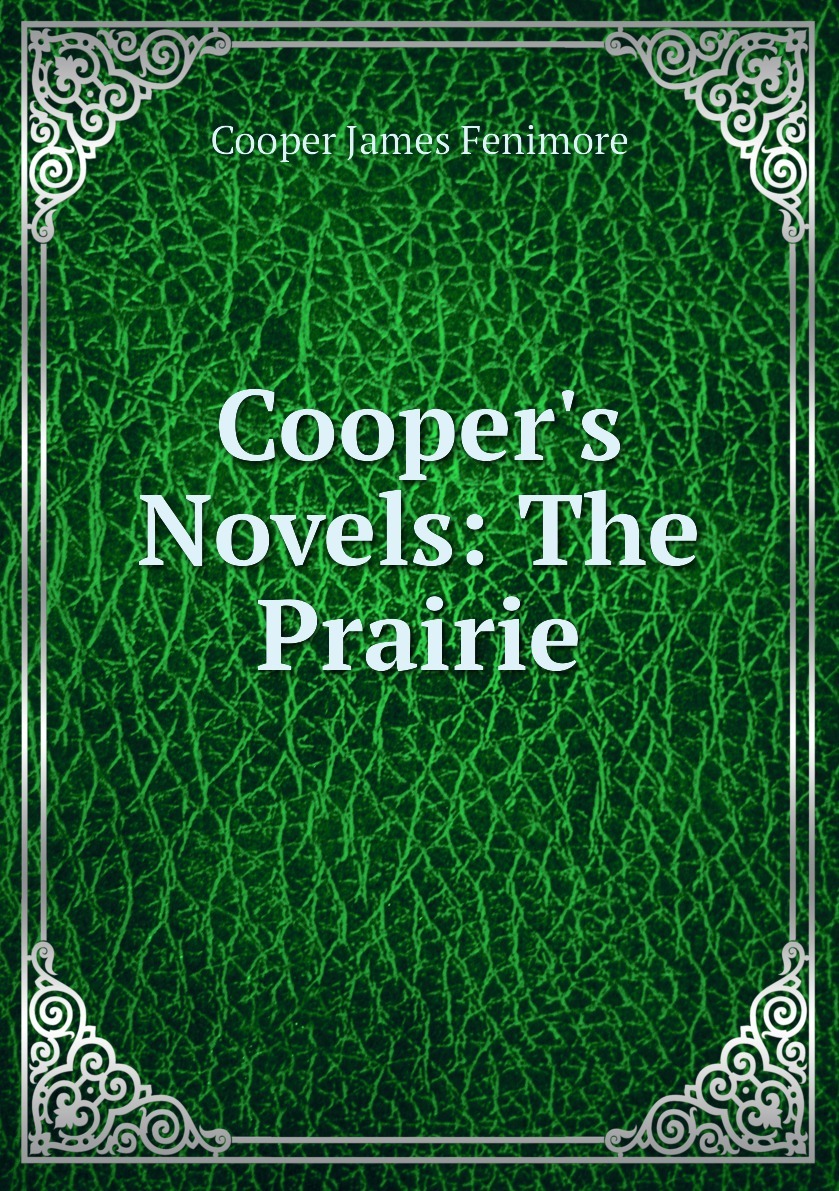 Купер книги отзывы. The Prairie Cooper. Купер белая книга. Прерия Купер на английском.