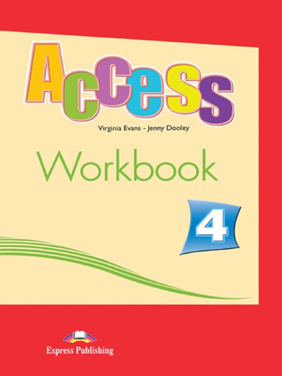 Enterprise 4 workbook. Virginia Evans. Workbook 4 класс. Express Publishing учебники. Access 4 Workbook.