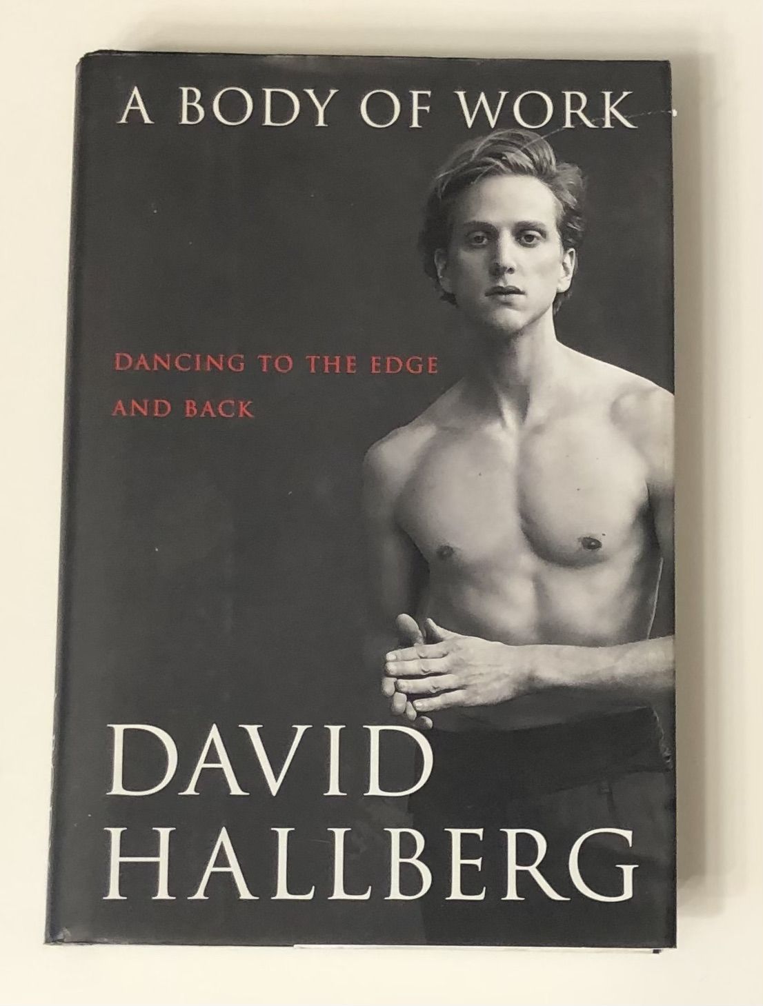 A Body Of Work: Dancing To The Edge And Back