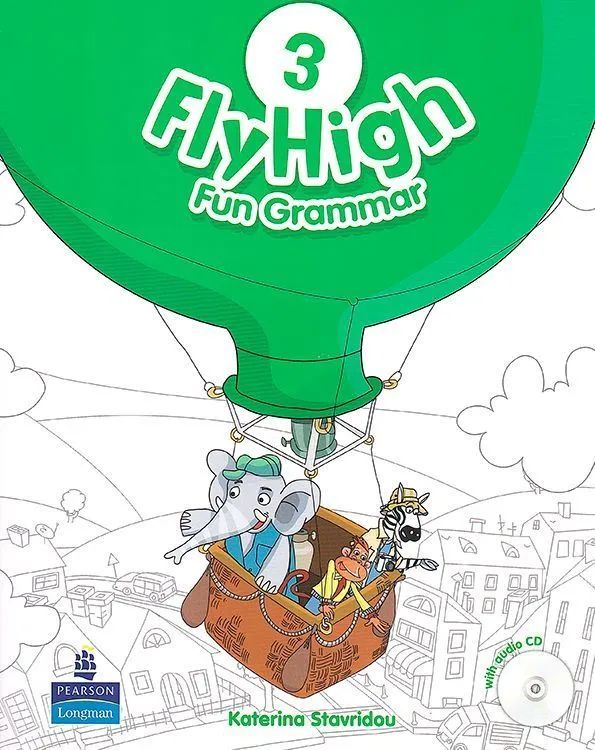 Fly high 3 grammar. Flyhigh pupil's book 3. Fly High Grammar 3. Fly High fun Grammar 3 CD. Fly High.