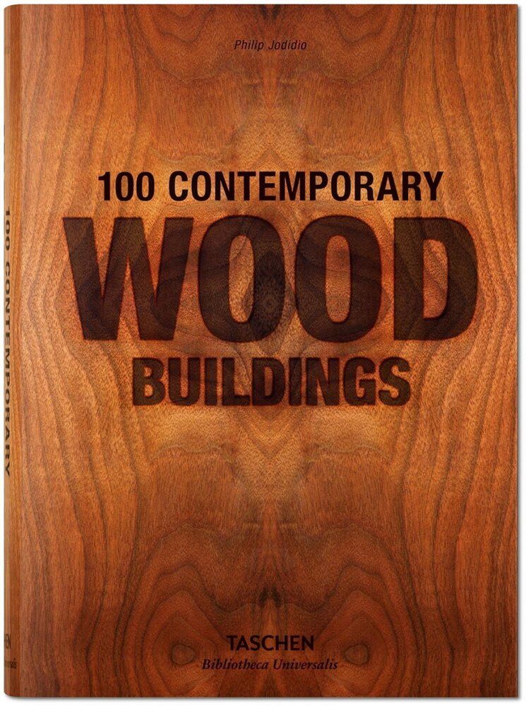 100ContemporaryWoodBuildings|JodidioPhilip