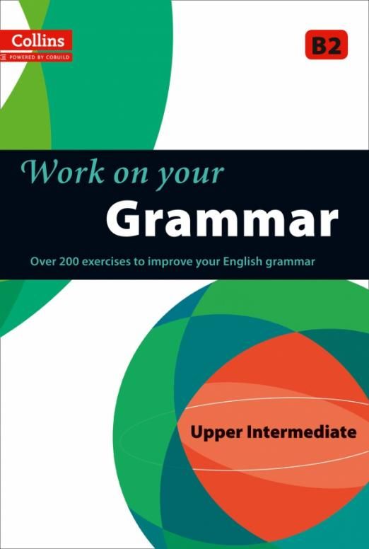 Grammar key. Collins work on your Grammar. Upper Intermediate b2.