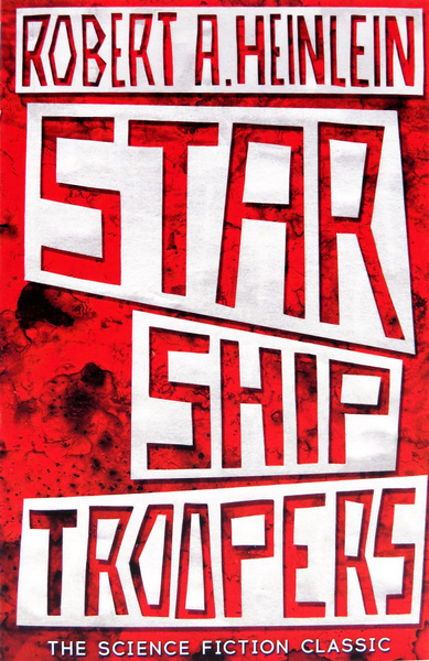 Starship Troopers | Хайнлайн Роберт, Хайнлайн Роберт Энсон - купить с ...